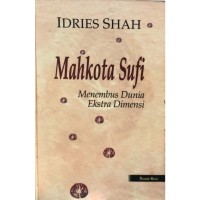 Mahkota Sufi, Menembus Dunia Ekstra Dimensi