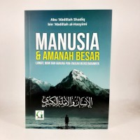 Manusia dan Amanah Besar