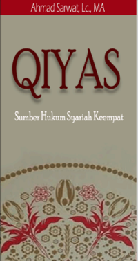 Qiyas : Sumber Hukum Syariah Keempat