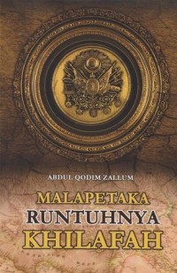 Malapetaka Runtuhnya Khilafah