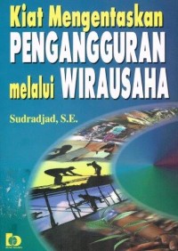 Image of Kiat Mengentaskan Pengangguran Melalui Wirausaha