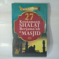 27 Keutamaan Shalat Berjamaah Di Masjid