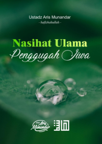 Nasihat Ulama Penggugah Jiwa