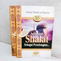 Jadikanlah Shalat Sebagai Penolongmu... : kabar gembira bagi orang-orang yang istiqamah dalam shalatnya