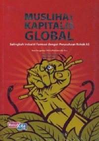 Muslihat Kapitalis Global : Selingkuh Industri Farmasi dengan Perusahaan Rokok AS
