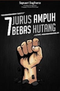 7 Jurus Ampuh Bebas Hutang