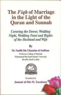 The Fiqh Of Marriage In The Light of The Quran and Sunnah