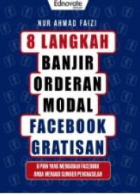 8 Langkah Banjir Orderan Modal Facebook Gratisan