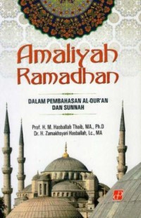 Image of Amaliyah Ramadhan Dalam Pembahasan Al-Qur'an dan Sunnah