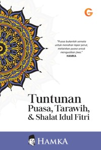 Tuntunan Puasa, Tarawih dan Shalat Idul Fitri