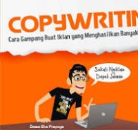 Copy Writing; Cara Gampang Buat Iklan Yang Menghasilkan Banyak Pelanggan