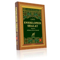 Image of Ensiklopedi Shalat Menurut Al-Qur'an dan As-Sunnah : Jilid 1