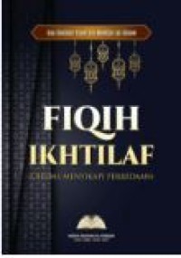 Image of Fiqih Ikhtilaf : Cerdas Menyikapi Perbedaan
