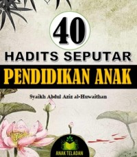 40 Hadits Seputar Pendidikan Anak
