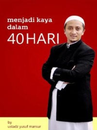 Menjadi Kaya Dalam 40 Hari