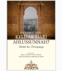 Kapan Seseorang Keluar Dari Ahlussunnah? Kaidah dan Penerapannya