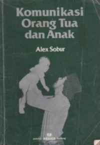 Image of Komunikasi Orang Tua Dan Anak