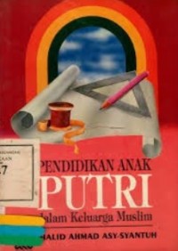 Image of Pendidikan anak putri dalam keluarga muslim