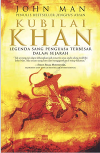 Image of KUBILAI KHAN LEGENDA SANG PENGUASA TERBESAR DALAM SEJARAH