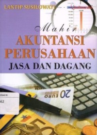 Image of Mahir Akuntansi Perusahaan Jasa Dan Dagang