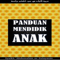 PANDUAN MENDIDIK ANAK