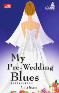 My Pre-Wedding Blues