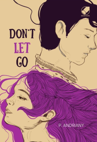 Don’t Let Go by P.