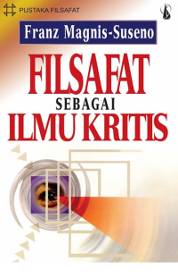 FILSAFAT SEBAGAI ILMU KRITIS