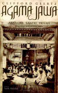 AGAMA JAWA: ABANGAN, SANTRI, PRIYAYI