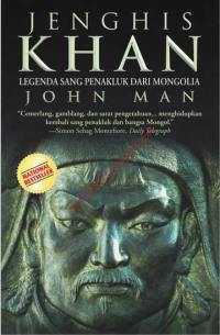 Jenghis Khan  Legenda Sang Penakluk Dari Mongolia