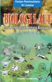 Image of Biologi Laut : Ilmu Pengetahuan Tentang Biota Laut