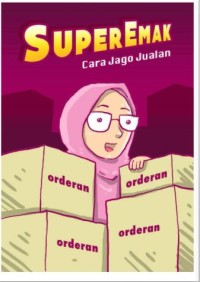 SUPER EMAK “CARA JAGO JUALAN”