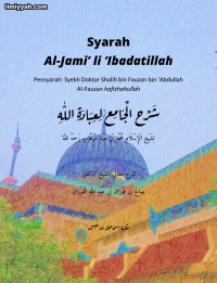 Syarah Al-Jami’ li ‘Ibadatillah