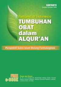 Tumbuhan Obat dalam Al Qur'an: Perspektif Sains Islam Bidang Farmakognosi