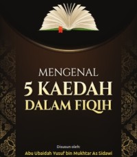 Mengenal 5 Kaedah Dalam Fiqih