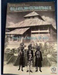 Image of Revolusi Mental Zaman Kesultanan Buton Abad XIX (pesan-pesan peradaban untuk indonesia dan dunia)