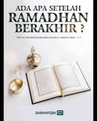 Ada Apa Setelah Ramadhan Berakhir?