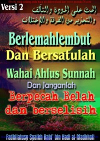 Image of Berlemah Lembut dan Bersatulah Wahai Ahlus Sunnah dan Janganlah Berpecah Belah dan Berselisih