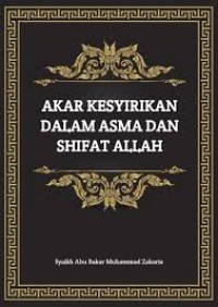 Akar Kesyirikan Dalam Asma Dan Sifat Allah