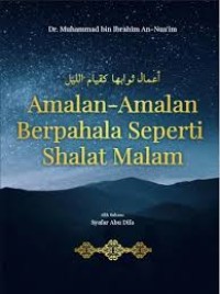 Amalan-amalan Berpahala Seperti Shalat Malam