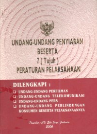 Image of Undang-Undang Penyiaran Beserta 7 (Tujuh) Peraturan Pelaksanaan
