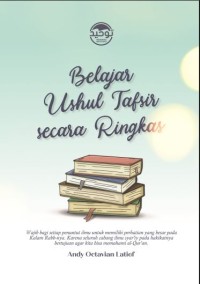 Image of Belajar Ushul Tafsir Secara Ringkas