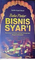 Buku Pintar Bisnis Syar'i: Rancangan Undang-undang Perdagangan Negara Khilafah