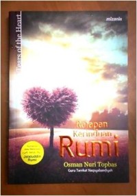 Tears of the Heart: Ratapan Kerinduan Rumi