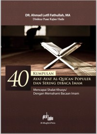 40 Kumpulan Ayat-ayat Al-Qur’an Populerdan Sering Dibaca Imam