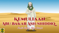 18 Kemuliaan Abu Bakar Ash Shiddiq - Kisah Islami Channel