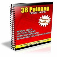 38 Peluang Bisnis Online yang Nikmat & Empuk bagi Orang Indonesia