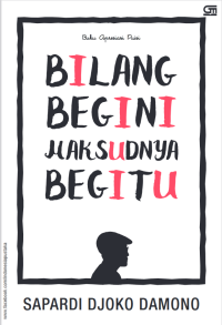 BILANG BEGINI MAKSUDNYA BEGITU
