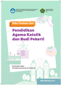 Buku Panduan Guru Pendidikan Agama Katolik dan Budi Pekerti XI
