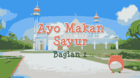 Ep08 Ayo Makan Sayur Bagian  1 _ Hafiz & Hafizah _ Animasi Untuk Anak